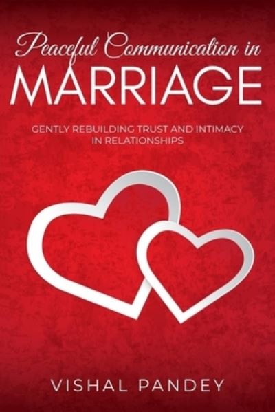 Cover for Vishal Pandey · Peaceful Communication in Marriage (Book) (2019)