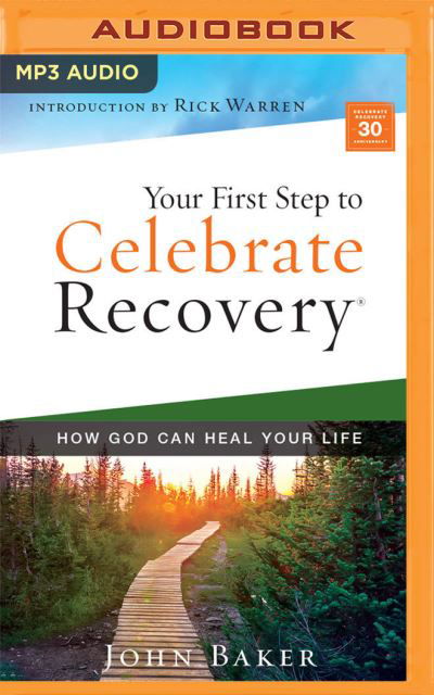 Your First Step to Celebrate Recovery - John Baker - Muzyka - ZONDERVAN ON BRILLIANCE AUDIO - 9781713616511 - 8 marca 2022