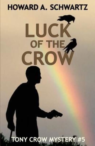 Cover for Howard a Schwartz · Luck of the Crow (Paperback Book) (2018)