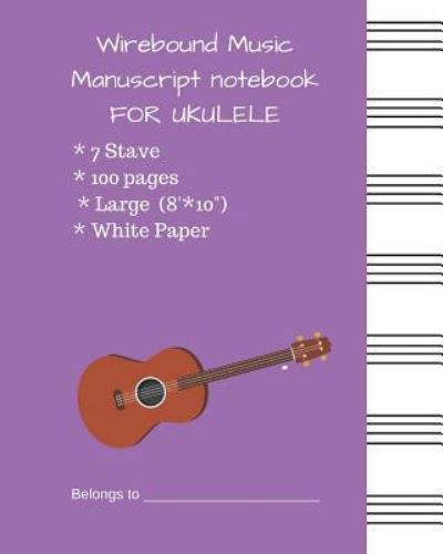 Cover for Kristin Kelly · Wirebound Music Manuscript Notebook for Ukulele (Paperback Book) (2018)