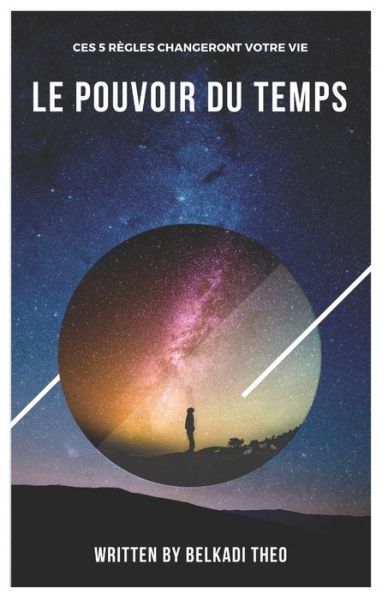 Cover for Theo Belkadi · Le Pouvoir du Temps (Paperback Book) (2018)