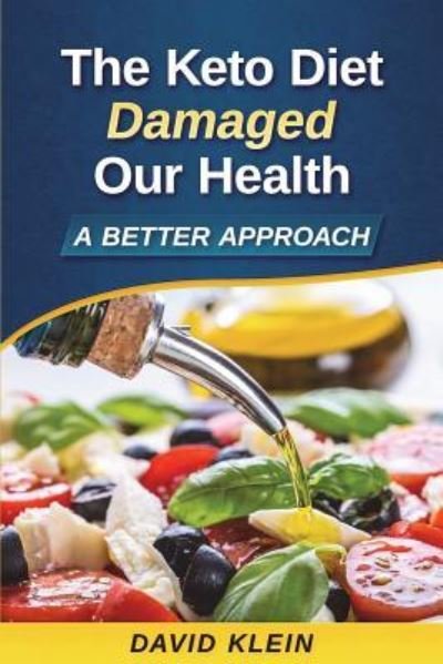 Cover for David Klein · The Keto Diet Damaged Our Health (Paperback Book) (2018)