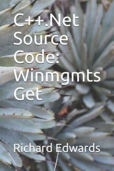 C++.Net Source Code - Richard Edwards - Books - Independently Published - 9781730798511 - November 3, 2018