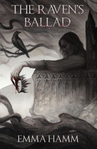 Cover for Emma Hamm · The Raven's Ballad (Paperback Bog) (2018)