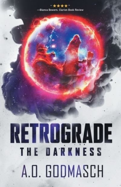 Cover for A O Godmasch · Retrograde: The Darkness (Pocketbok) (2020)