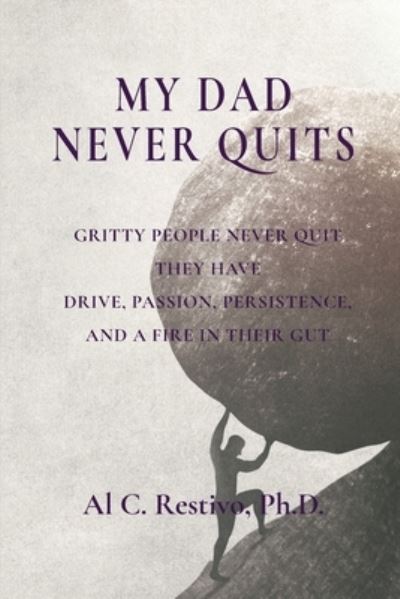 Cover for Al C Restivo · My Dad Never Quits (Paperback Book) (2021)