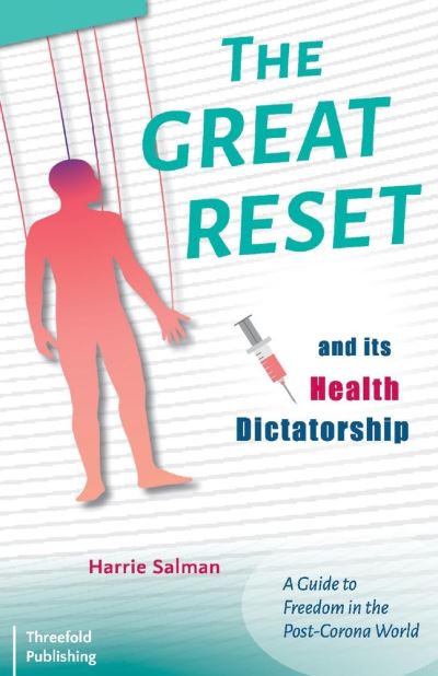 Cover for Harrie Salman · The Great Reset and its Health Dictatorship: A Guide to Freedom in the Post-Corona World (Paperback Book) (2021)