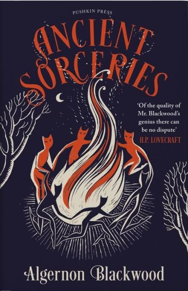 Ancient Sorceries - Algernon Blackwood - Bøger - Pushkin Press - 9781782278511 - 13. oktober 2022