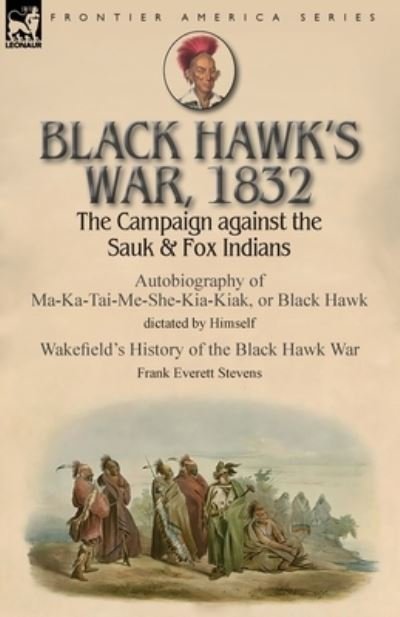 Cover for Black Hawk · Black Hawk's War, 1832 (Paperback Bog) (2018)