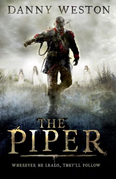 Cover for Danny Weston · The Piper (Paperback Book) (2014)