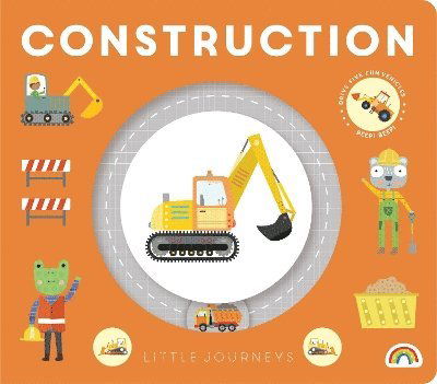 Little Journeys- Construction - Little Journeys (Board book) (2024)