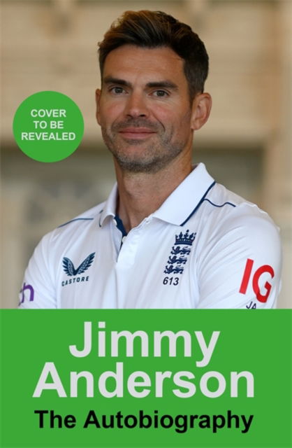 Jimmy Anderson · Jimmy Anderson: Finding the Edge: The Autobiography (Hardcover Book) (2024)