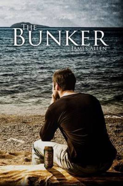 Cover for James Allen · The Bunker (Hardcover Book) (2016)