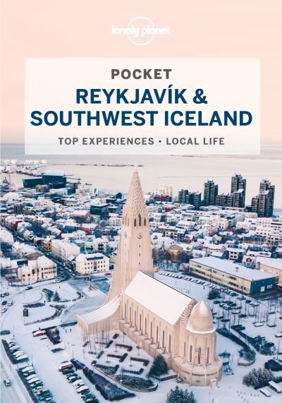 Cover for Lonely Planet · Lonely Planet Pocket Reykjavik &amp; Southwest Iceland - Pocket Guide (Paperback Bog) (2022)