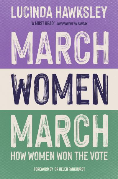 Cover for Lucinda Hawksley · March, Women, March (Pocketbok) [Reissue edition] (2021)