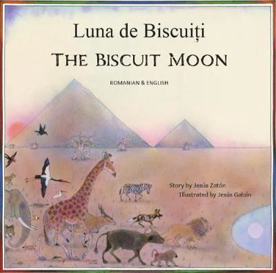 Cover for Jesus Zaton · The Biscuit Moon Romanian and English (Paperback Book) (2020)