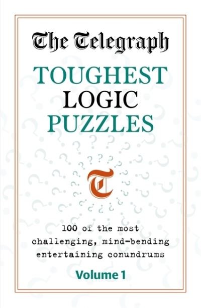 Cover for Telegraph Media Group Ltd · The Telegraph Toughest Logic Puzzles (Paperback Book) (2022)