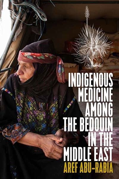 Cover for Aref Abu-Rabia · Indigenous Medicine Among the Bedouin in the Middle East (Taschenbuch) (2020)