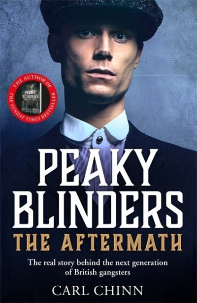 Cover for Carl Chinn · Peaky Blinders: The Aftermath: The real story behind the next generation of British gangsters: As seen on BBC's The Real Peaky Blinders (Paperback Bog) (2021)