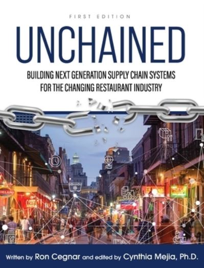 Cover for Unchained : Building Next Generation Supply Chain Systems for the Changing Restaurant Industry (Hardcover Book) (2021)