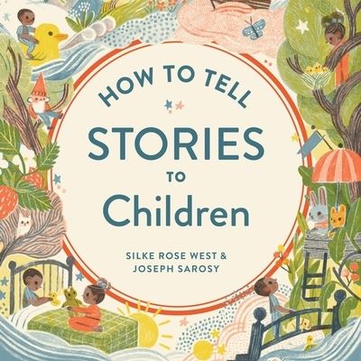 Cover for Silke Rose West · How to Tell Stories to Children (CD) (2021)