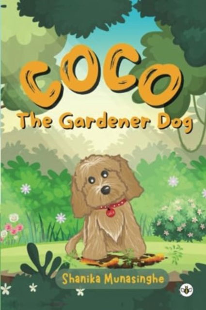 Cover for Shanika Munasinghe · Coco The Gardener Dog (Paperback Book) (2023)