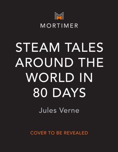 Cover for Jules Verne · Around the World in 80 Days: The children's classic with 20 hands-on STEAM projects - Around the World in 80 (Innbunden bok) (2021)