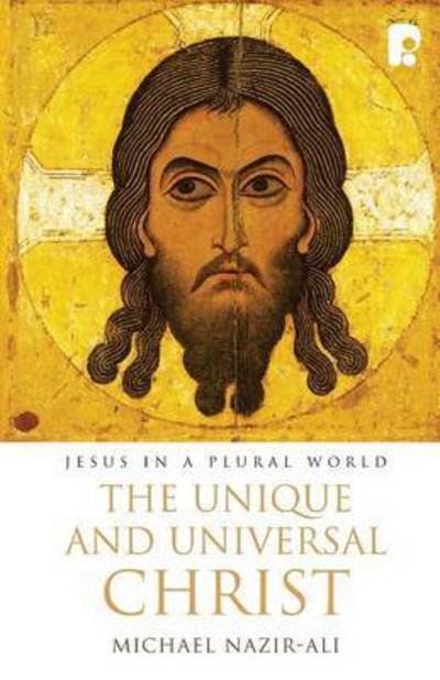 Cover for Michael Nazir-ali · Unique and Universal Christ (Paperback Bog) (2008)