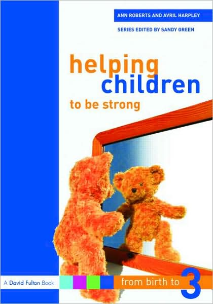 Cover for Ann Roberts · Helping Children to be Strong (Paperback Book) (2007)