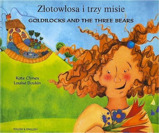 Cover for Kate Clynes · Goldilocks and the Three Bears (English / Polish) (Pocketbok) (2008)