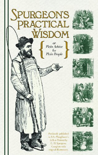 Cover for Charles H. Spurgeon · Spurgeon's Practical Wisdom {or Plain Advice for Plain People} (Hardcover Book) (2009)