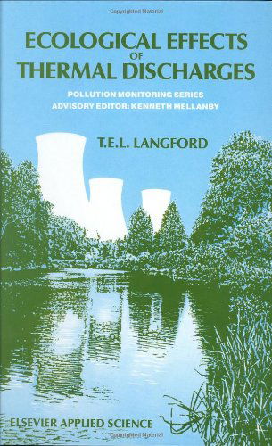 Terry Langford · Ecological Effects of Thermal Discharges - Pollution Monitoring Series (Innbunden bok) (1990)