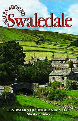 Walks Around Swaledale - - Books - Dalesman Publishing Co Ltd - 9781855682511 - July 1, 2008