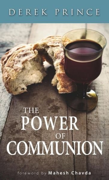 Cover for Derek Prince · The Power of Communion (Paperback Book) (2017)