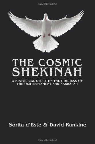 Cover for Sorita D'este · The Cosmic Shekinah: A historical study of the goddess of the Old Testament and Kabbalah (Taschenbuch) (2011)