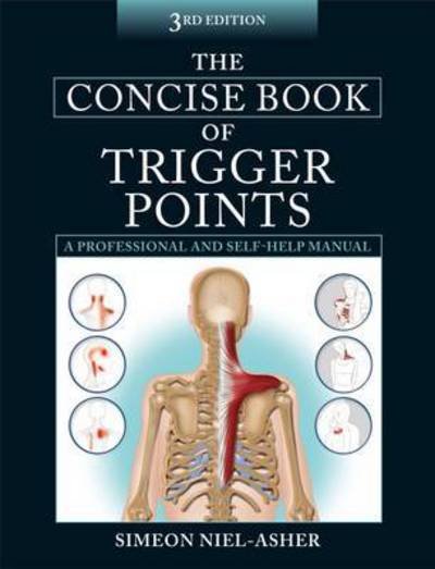 Cover for Simeon Niel-Asher · The Concise Book of Trigger Points (Paperback Book) [3 Revised edition] (2014)