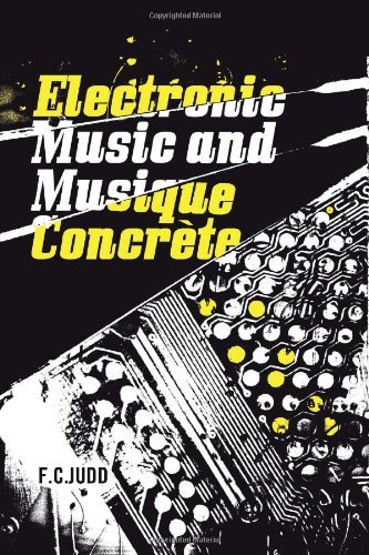 Cover for F.C. Judd · Electronic Music and Musique Concrete (Pocketbok) (2013)