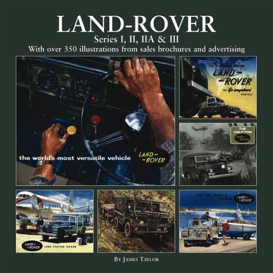Cover for James Taylor · Land Rover Series I, II, IIA &amp; III (Hardcover Book) (2014)
