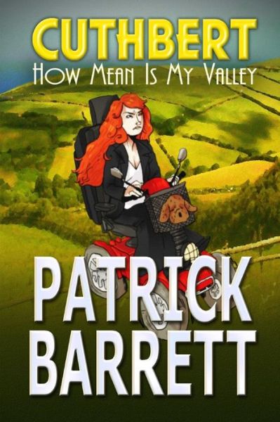 Cover for Patrick Barrett · How Mean Is My Valley (Cuthbert Book 2) (Paperback Book) (2016)