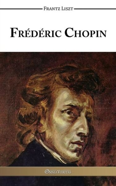 Cover for Frantz Liszt · Frederic Chopin (Paperback Book) (2015)
