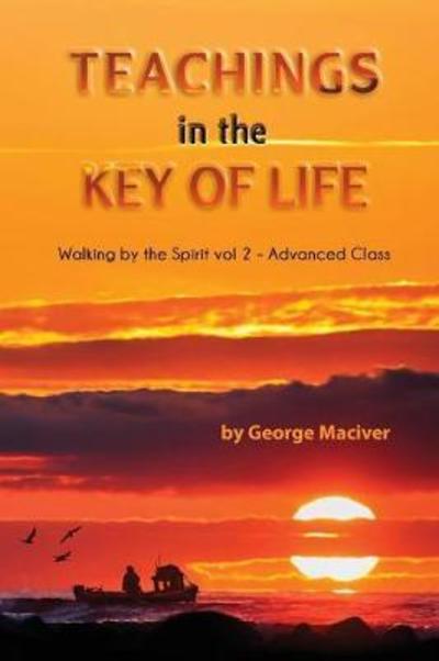 Cover for George Maciver · Teachings in the Key of Life (Paperback Book) (2017)