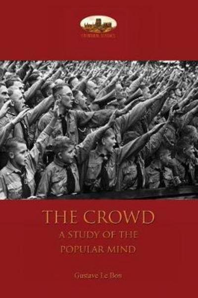 Cover for Gustave Le Bon · The Crowd (Paperback Book) (2017)