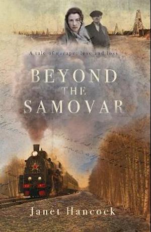 Cover for Janet Hancock · Beyond the Samovar: A tale of escape, love and loss (Paperback Book) (2019)