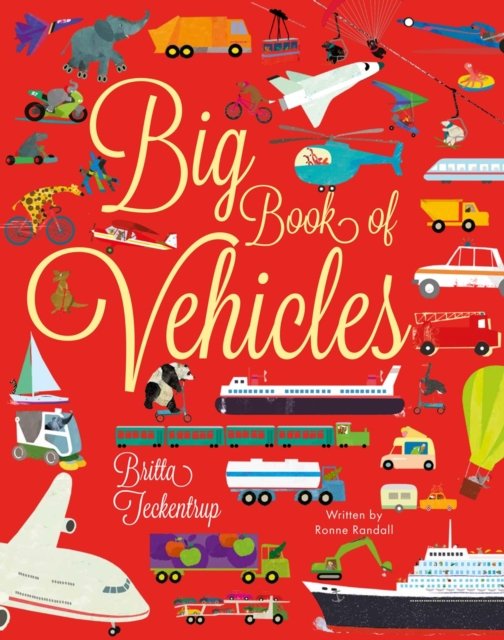 Cover for Ronne Randall · Big Book of Vehicles - Little Explorers Big Facts Books (Gebundenes Buch) [UK edition] (2023)