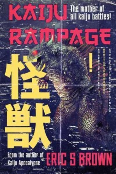 Cover for Eric S Brown · Kaiju Rampage (Paperback Book) (2016)