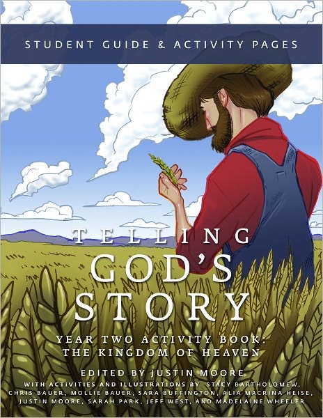 Cover for Justin Moore · Telling God's Story, Year Two: the Kingdom of Heaven: Student Guide &amp; Activity Pages - Telling God's Story (Paperback Book) (2012)
