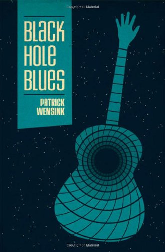 Cover for Patrick Wensink · Black Hole Blues (Pocketbok) (2011)