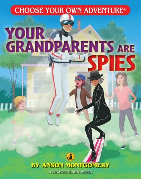 Cover for Anson Montgomery · Your Grandparents Are Spies (Pocketbok) (2016)