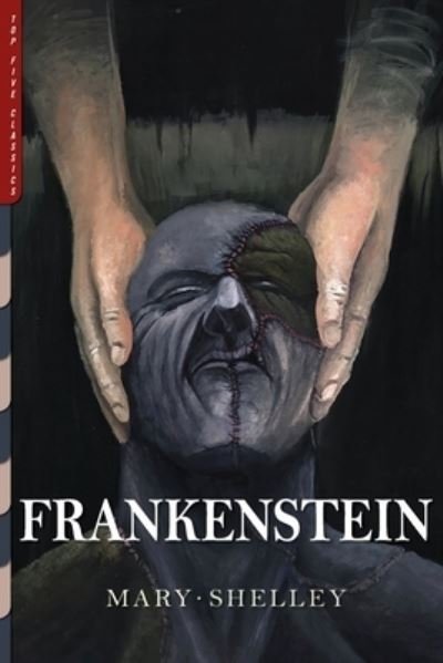 Frankenstein: Illustrated by Lynd Ward - Top Five Classics - Mary Wollstonecraft Shelley - Kirjat - Top Five Books, LLC - 9781938938511 - torstai 15. lokakuuta 2020
