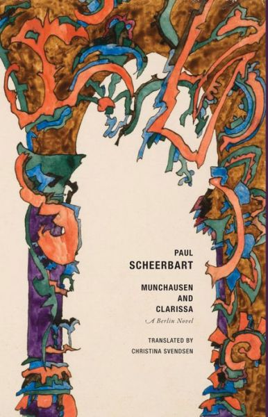 Cover for Paul Scheerbart · Munchausen and Clarissa: A Berlin Novel (Paperback Book) (2021)